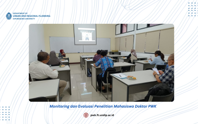 Monitoring dan Evaluasi Penelitian Mahasiswa Doktor PWK